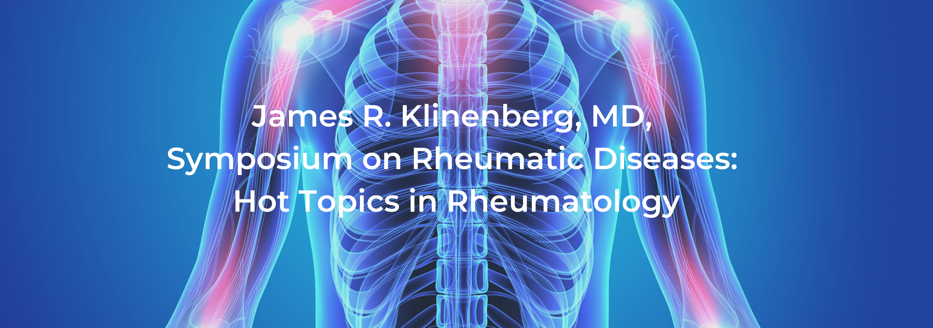 2020 James R Klinenberg Md Symposium On Rheumatic Diseases Hot